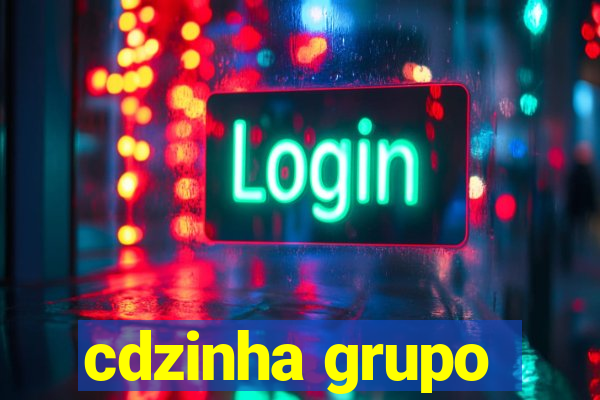 cdzinha grupo